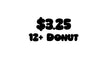 $3.25 Donut (12+)